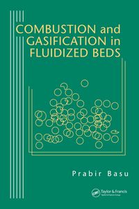 Bild vom Artikel Combustion and Gasification in Fluidized Beds vom Autor Prabir Basu