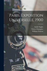 Produktbild: Paris. Exposition Universelle, 1900