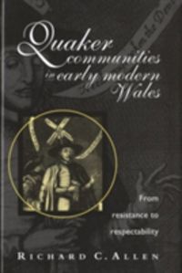 Produktbild: Quaker Communities in Early Modern Wales