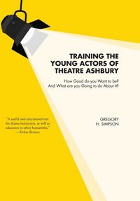 Produktbild: Training the Young Actors of Theatre Ashbury