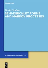 Produktbild: Semi-Dirichlet Forms and Markov Processes