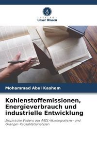 Produktbild: Kohlenstoffemissionen, Energieverbrauch und industrielle Entwicklung