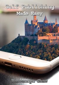 Bild vom Artikel Self Publishing Made Easy vom Autor Rohvannyn Shaw