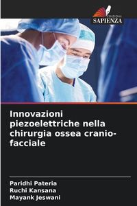Produktbild: Innovazioni piezoelettriche nella chirurgia ossea cranio-facciale