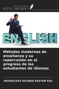 Produktbild: M&eacute;todos modernos de ense&ntilde;anza y su repercusi&oacute;n en el progreso de los estudiantes de idiomas