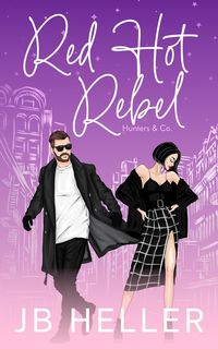 Produktbild: Red Hot Rebel (Hunters & Co., #3)