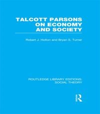 Produktbild: Talcott Parsons on Economy and Society (RLE Social Theory)