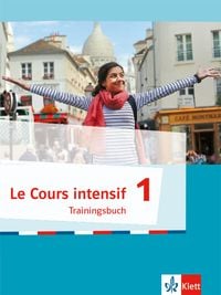 Bild vom Artikel Le Cours intensif 1. Trainingsbuch 1. Lernjahr vom Autor 