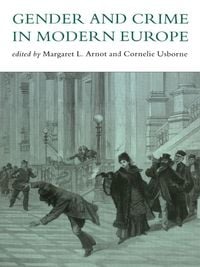 Produktbild: Gender And Crime In Modern Europe