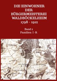 Produktbild: Die Einwohner der B&uuml;rgermeisterei Waldb&ouml;ckelheim 1798 - 1912