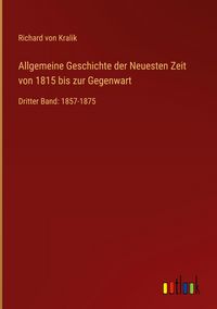 Produktbild: Allgemeine Geschichte der Neuesten Zeit von 1815 bis zur Gegenwart