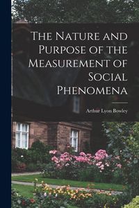 Produktbild: The Nature and Purpose of the Measurement of Social Phenomena