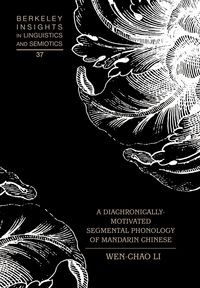 Produktbild: A Diachronically-Motivated Segmental Phonology of Mandarin Chinese