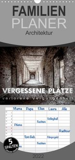 Produktbild: Familienplaner Vergessene Pl&auml;tze - verlorene Vergangenheit (Wandkalender 2022 , 21 cm x 45 cm, hoch)