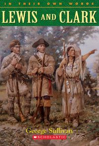 Produktbild: Sullivan, G: Lewis & Clark (in Their Own Words)