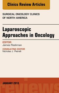 Produktbild: Laparoscopic Approaches in Oncology, An Issue of Surgical Oncology Clinics