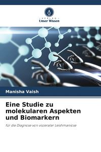 Produktbild: Eine Studie zu molekularen Aspekten und Biomarkern