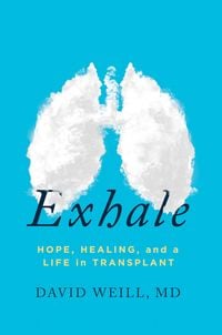 Produktbild: Exhale: Hope, Healing, and a Life in Transplant