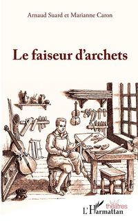 Produktbild: Le faiseur d'archets