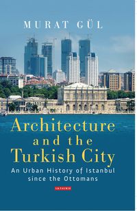 Produktbild: Architecture and the Turkish City