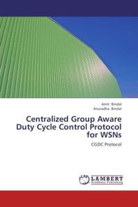 Produktbild: Bindal, A: Centralized Group Aware Duty Cycle Control Protoc