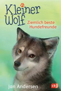 Produktbild: Kleiner Wolf - Ziemlich beste Hundefreunde