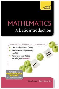 Produktbild: Graham, A: Mathematics: A Basic Introduction: Teach Yourself