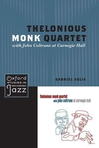 Produktbild: Thelonious Monk Quartet with John Coltrane at Carnegie Hall