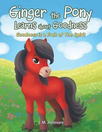 Produktbild: Ginger the Pony Learns about Goodness