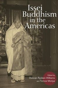 Produktbild: Williams, D: Issei Buddhism in the Americas