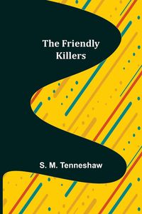 Produktbild: The Friendly Killers