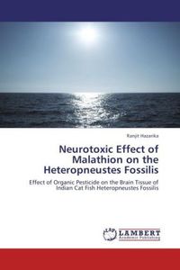 Produktbild: Hazarika, R: Neurotoxic Effect of Malathion on the Heteropne