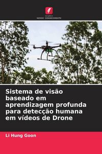Produktbild: Sistema de vis&atilde;o baseado em aprendizagem profunda para detec&ccedil;&atilde;o humana em v&iacute;deos de Drone