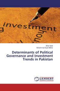 Produktbild: Determinants of Political Governance and Investment Trends in Pakistan