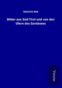 Produktbild: Bilder aus S&uuml;d-Tirol und von den Ufern des Gardasees