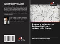 Produktbild: Ricerca e sviluppo con l'erbaio (Lathyrus sativus L) in Etiopia