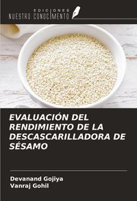 Produktbild: Evaluaci&oacute;n Del Rendimiento De La Descascarilladora De S&eacute;samo