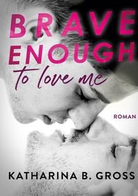 Produktbild: Brave enough to love me