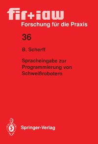 Bild vom Artikel Spracheingabe zur Programmierung von Schweißrobotern vom Autor Birgit Scherff