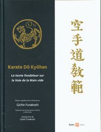 Produktbild: Karate d&ocirc; ky&ocirc;han : le texte fondateur sur la voie de la main vide