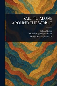 Produktbild: Sailing Alone Around the World