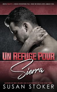 Bild vom Artikel Un refuge pour Sierra vom Autor Susan Stoker