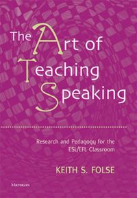 Produktbild: Folse, K: The Art of Teaching Speaking