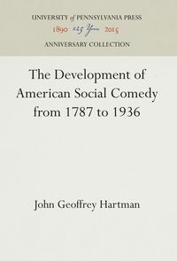 Produktbild: The Development of American Social Comedy from 1787 to 1936