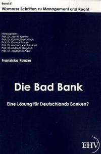 Bild vom Artikel Die Bad Bank vom Autor Franziska Runzer