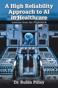 Produktbild: A High Reliability Approach to AI in Healthcare