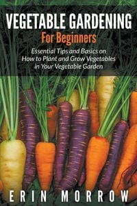 Produktbild: Vegetable Gardening For Beginners