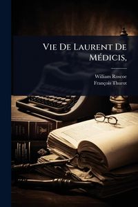 Produktbild: Vie De Laurent De M&Atilde;(c)dicis,