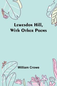 Produktbild: Lewesdon Hill, with other poems