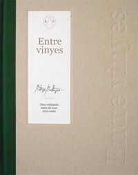 Produktbild: Entre vinyes : Obra realitzada entre els anys 2010-2020